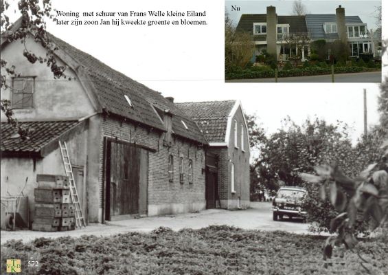 0572 Oude schuur en woning.
De schuur van Frans Welle, later voor zoon Jan.
